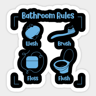 Bathroom Rules Wash Brush Always Flush Sticker